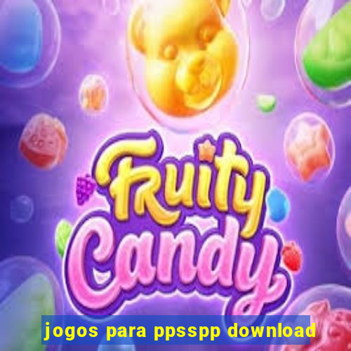 jogos para ppsspp download